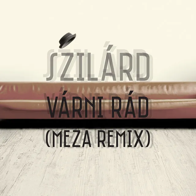 Várni Rád (Meza Remix)