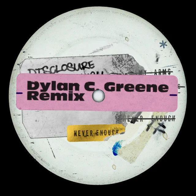 Never Enough - Dylan C. Greene Remix