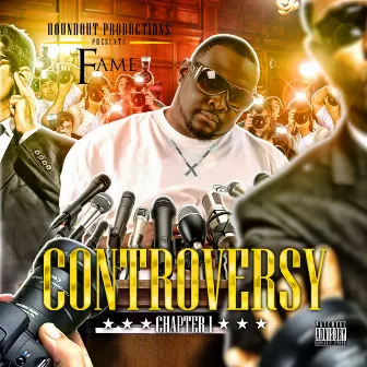 Controversy Vol. 1 by FameJuice