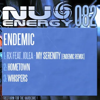 My Serenity / Hometown / Whispers by Endemic