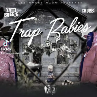 Trap Babies by Yatti Breeze