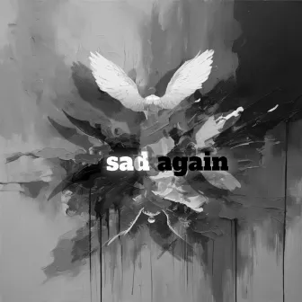 sad again by Daniel Javan