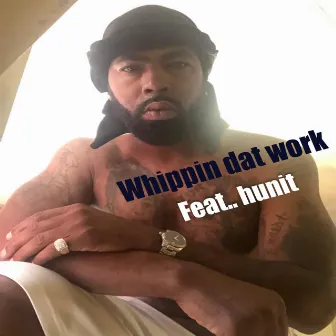 Whippin' Dat Work by Bingo216