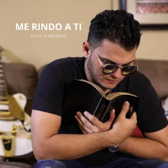 Me Rindo a Ti by Alvis Cárdenas