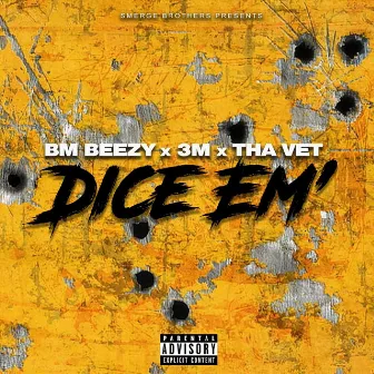 Dice Em' by Tha Vet