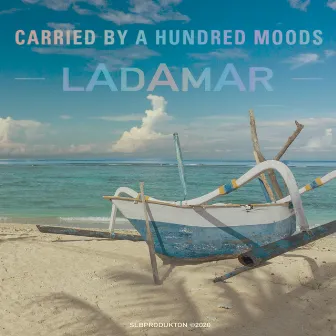 Carried by a Hundred Moods by Ladamar