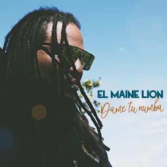 Dame Tu Numba by El Maine Lion