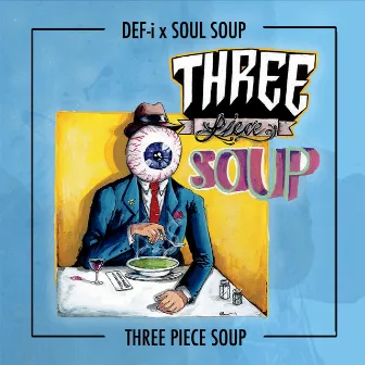 Three Piece Soup by Akword Actwrite