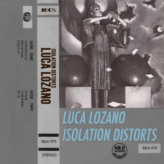 Isolation Distorts by Luca Lozano