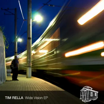 Wide Vision EP by Tim Rella