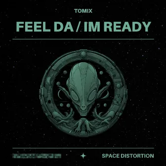 Feel Da / Im Ready by ToMix