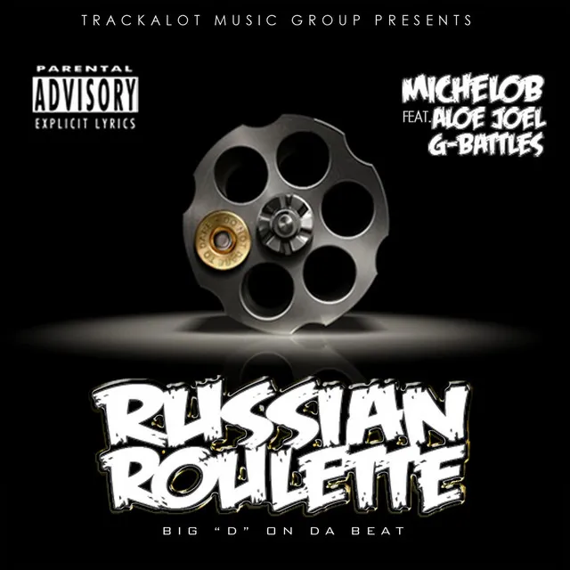 Russian Roulette (feat. Aloe Joel & G. Battles)