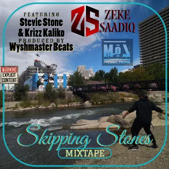 Skipping Stones MixTape by Zeke Saadiq