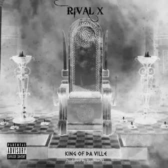 King of Da Ville by Rival X