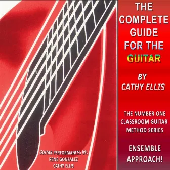 The Complete Guide for the Guitar by Cathy Ellis