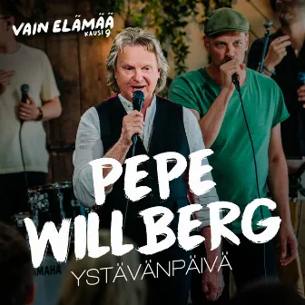 Ystävänpäivä (Vain elämää kausi 9) by Pepe Willberg