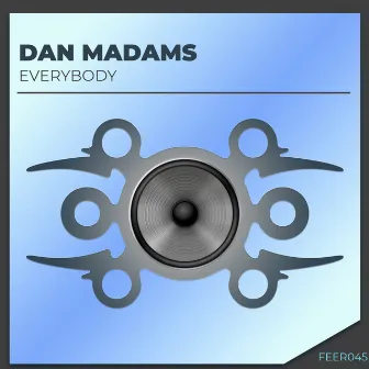 Everybody by Dan Madams