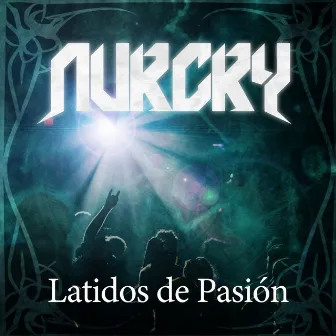 Latidos De Pasion by NURCRY