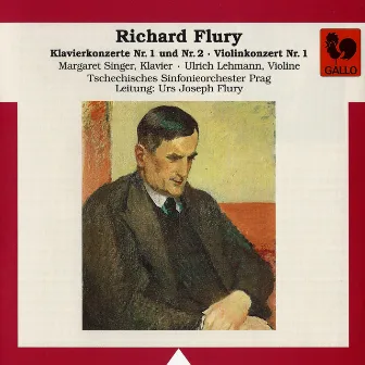 Richard Flury: Piano Concertos No. 1 & No. 2 – Violin Concerto No. 1 by Tschechisches Sinfonieorchester Prag