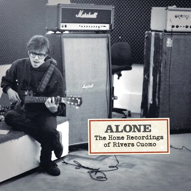 Alone- The Home Recordings Of Rivers Cuomo