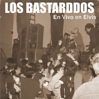 En Vivo en Elvis by Los Bastarddos