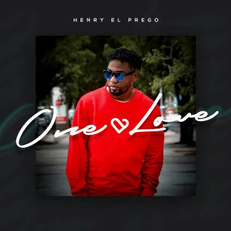 One Love by Henry el Prego