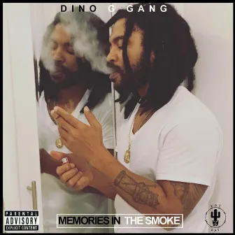 Memories in the Smoke by Dino G Gang