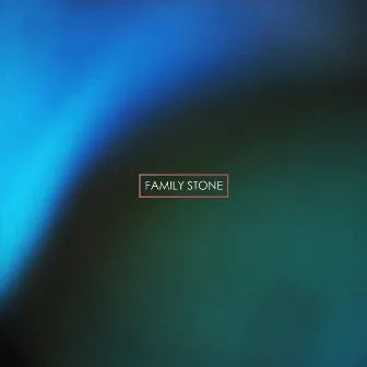 Family Stone EP by Alex Burey