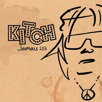 Kitch Jamais 203 by Kitch