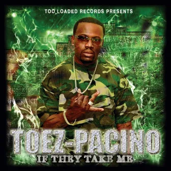 If They Take Me by Toez-Pacino