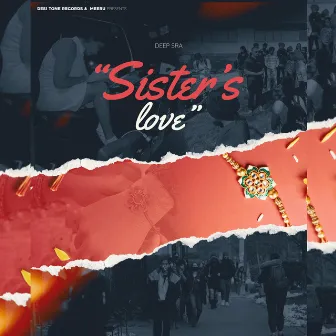 Sister's Love by Deep Sra