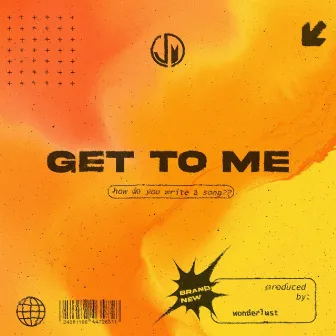 GET TO ME by John Miike