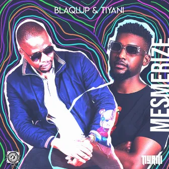 Mesmerize by Blaqlup