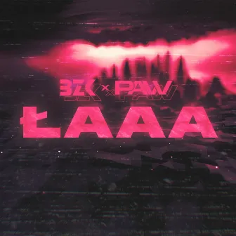 ŁAAA by Pavv