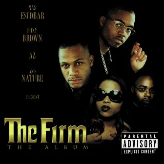 Nas, Foxy Brown, AZ, and Nature Present: The Album by The Firm