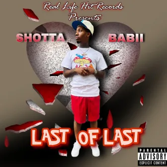 Last Of Last by Shotta Babii