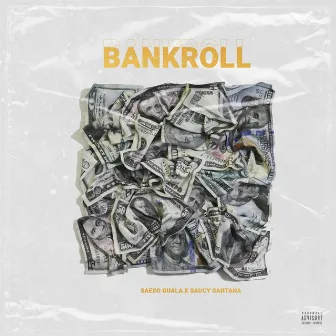 Bank Roll by Saeso Guala