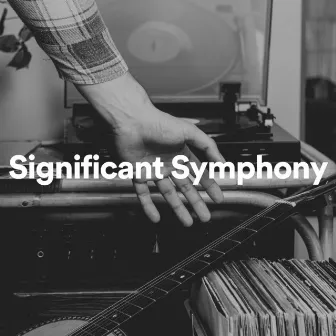 Significant Symphony by Lofi Quality Content