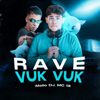 Rave Vuk Vuk by MC 12