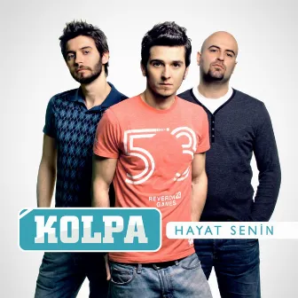 Hayat Senin by Kolpa