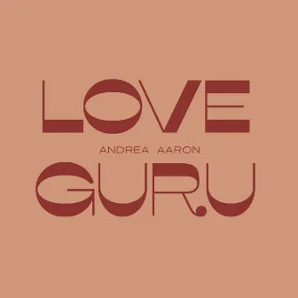 Love Guru by Andrea Aaron