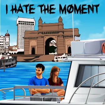 I Hate the Moment by Stefano Cece