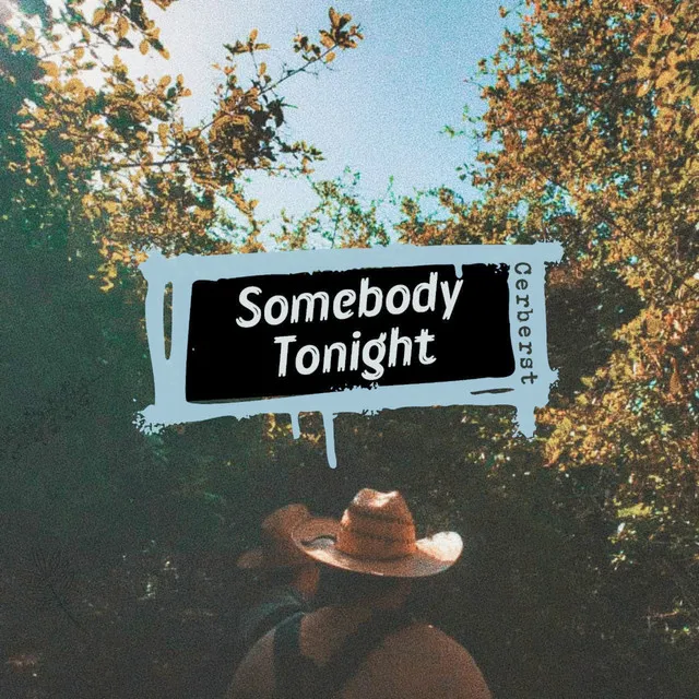 Somebody tonight