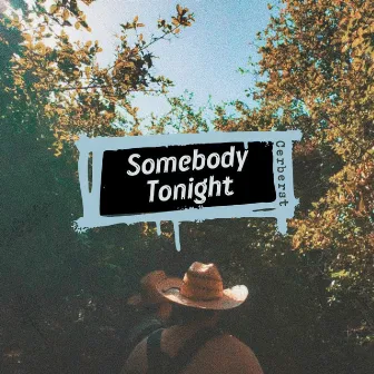 Somebody tonight by Cerberst