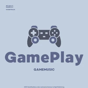 GamePlay by MetaPlay