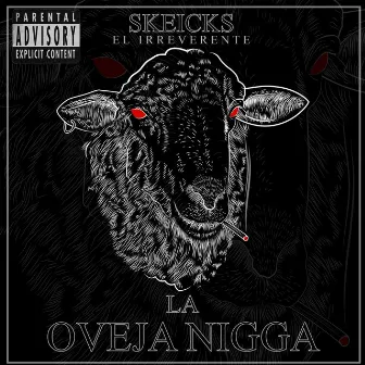 La Oveja Nigga by skeicks el irreverente