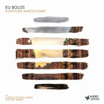 Everyone Wants a Part by Eu Bolos