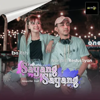 Sayang Sayang by Wandra Restusiyan