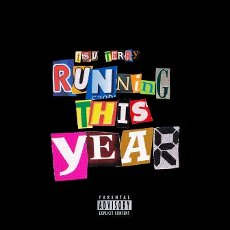 Running This Year by TSU Terry