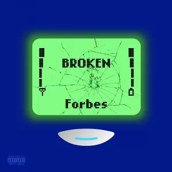 Broken by Forbes